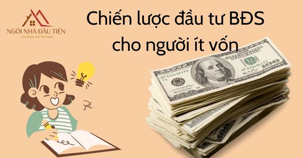 Chiến lược đầu tư BĐS cho người ít vốn