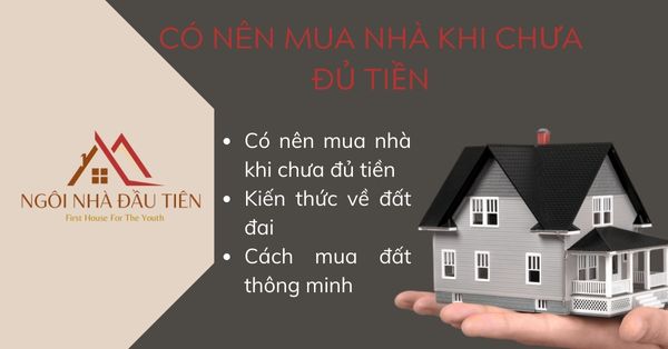 có nên mua nhà khi chưa đủ tiền