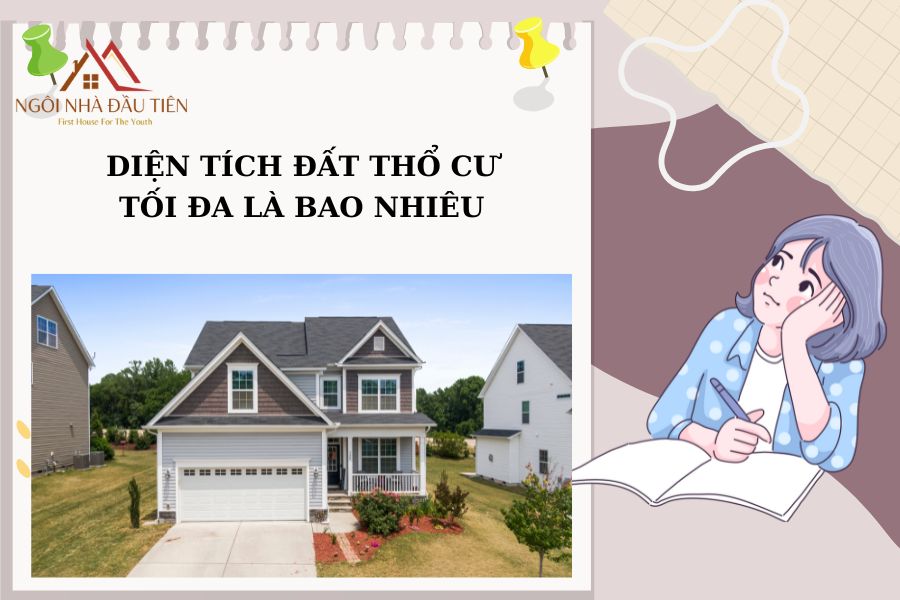 Diện tích đất thổ cư tối đa là bao nhiêu