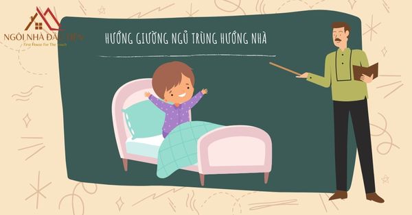 hướng giường ngủ trùng hướng nhà