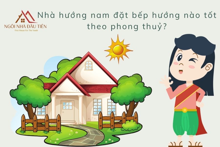 Nhà hướng nam đặt bếp hướng nào tốt theo phong thuỷ?